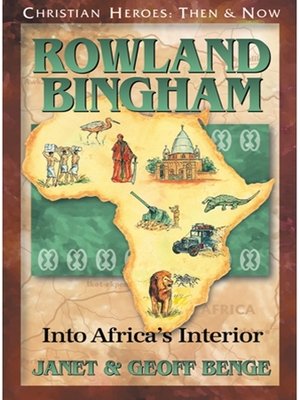 cover image of Rowland Bingham: Into Africa's Interior
